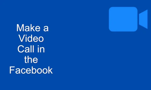 How to Make a Video Call in the Facebook App